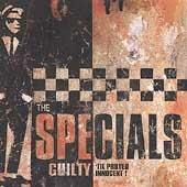 Guilty 'til Proved Innocent! - CD Audio di Specials