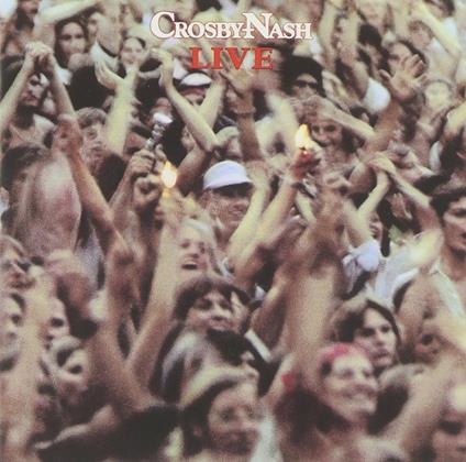 Live - CD Audio di Crosby & Nash