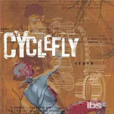 Crave - CD Audio di Cyclefly