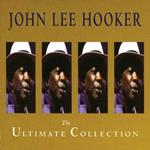 John Lee Hooker. The Ultimate Collection