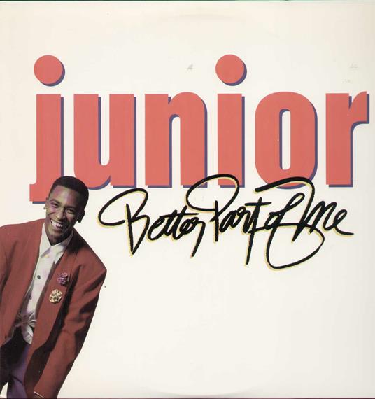 Better Part of Me - Vinile 10'' di Junior