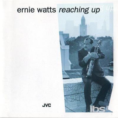 Reaching Up - CD Audio di Ernie Watts