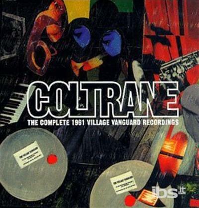 The Complete 1961 Village Vanguard - CD Audio di John Coltrane