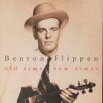 Old Time New Times - CD Audio di Benton Flippen