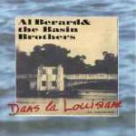 Dans la Louisiane - CD Audio di Al Berard,Basin Brothers