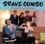 Group Dance Epidemic - CD Audio di Brave Combo