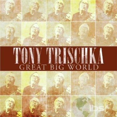 Great Big World - CD Audio di Tony Trischka
