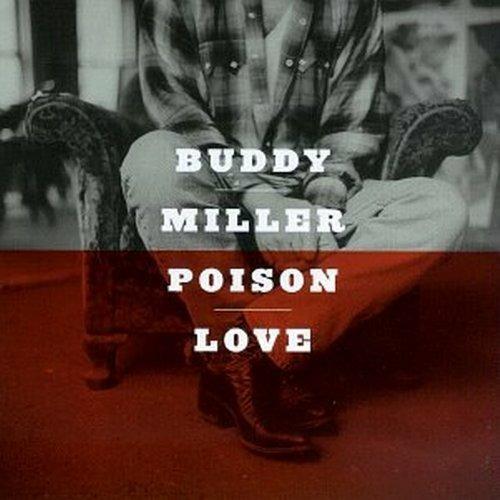 Poison Love - CD Audio di Buddy Miller