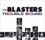 Trouble Bound - CD Audio di Blasters