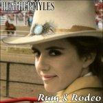 Rum & Rodeo - CD Audio di Heather Myles