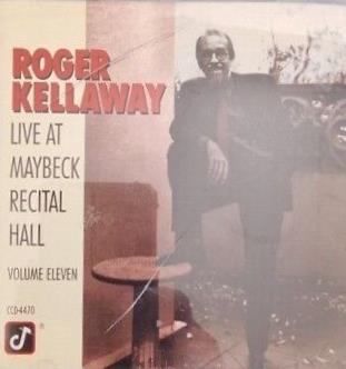 Live At Maybeck Recital Hall - Volume Eleven - CD Audio di Roger Kellaway
