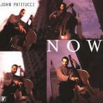Now - CD Audio di John Patitucci