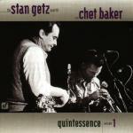 Quintessence vol.1 - CD Audio di Chet Baker,Stan Getz