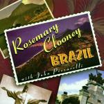 Brazil with John Pizzarelli - CD Audio di Rosemary Clooney