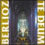 Te Deum - CD Audio di Hector Berlioz
