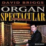 Organ Spectacular - CD Audio di David Briggs