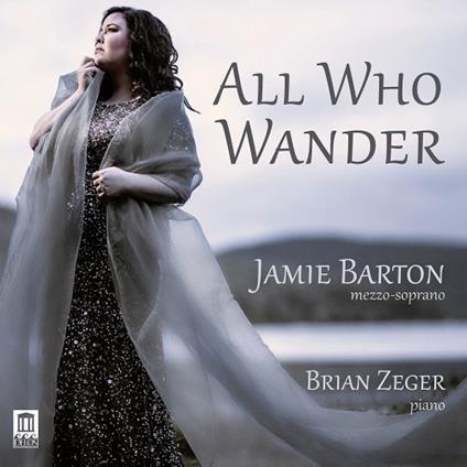 All Who Wander. Gypsy Songs - CD Audio di Antonin Dvorak,Jamie Barton