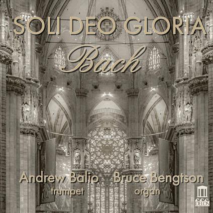 Soli Deo Gloria - CD Audio di Johann Sebastian Bach