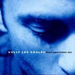 Shine Eyed Mister Zen - CD Audio di Kelly Joe Phelps