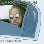 My Ride's Here - CD Audio di Warren Zevon