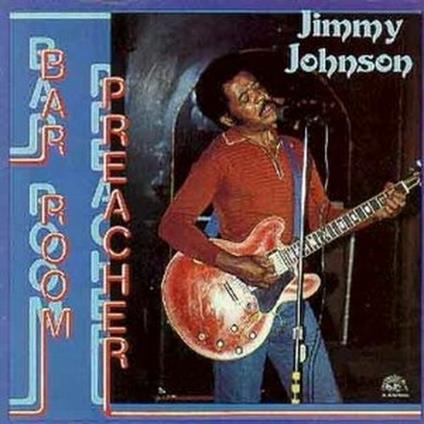 Bar Room Preacher - CD Audio di Jimmy Johnson