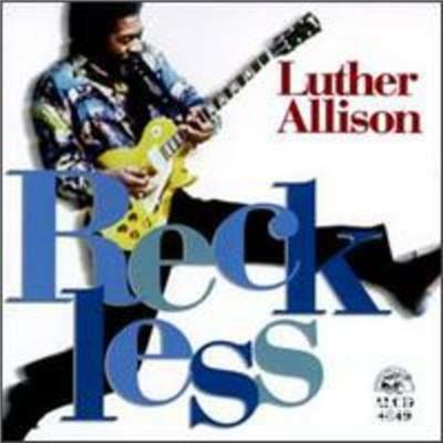 Reckless - CD Audio di Luther Allison