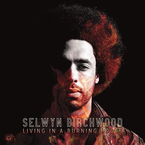 Living in a Burning House (Coloured Vinyl) - Vinile LP di Selwyn Birchwood