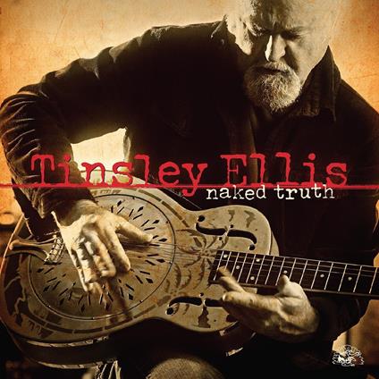 Naked Truth - CD Audio di Tinsley Ellis