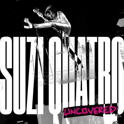 Uncovered - CD Audio di Suzi Quatro