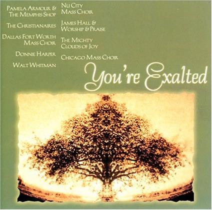 You're Exalted - CD Audio