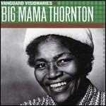 Vanguard Visionaires - CD Audio di Big Mama Thornton