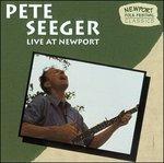 Live at Newport - CD Audio di Pete Seeger