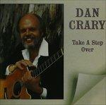 Take A Step Over - CD Audio di Dan Crary