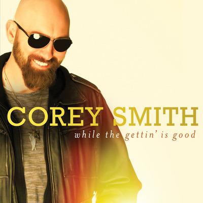 While the Gettin' Is Good - CD Audio di Corey Smith