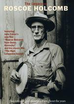 Legacy Of Roscoe Holcomb (DVD)