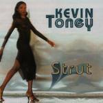 Strut - CD Audio di Kevin Toney