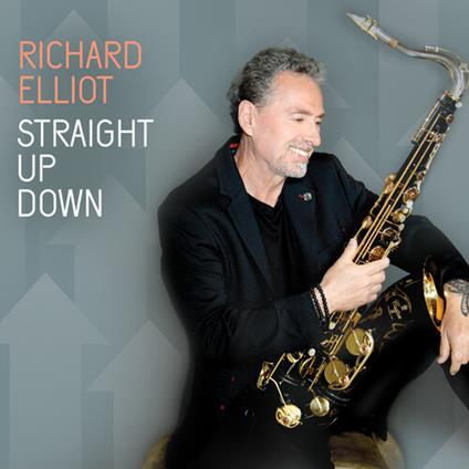 Strait Up Down - CD Audio di Richard Elliot