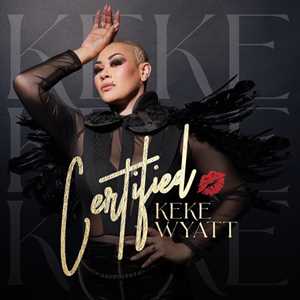 CD Certified Keke Wyatt
