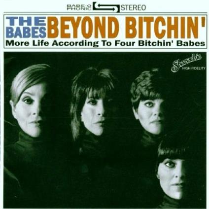 Beyond Bitchin' - CD Audio di Four Bitchin' Babes