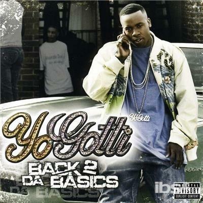 Back 2 da Basics 2 - CD Audio di Yo Gotti