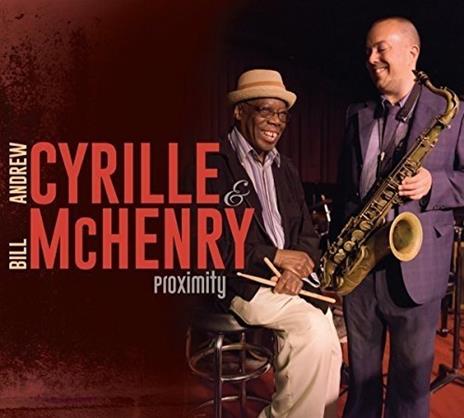Proximity - CD Audio di Andrew Cyrille,Bill McHenry