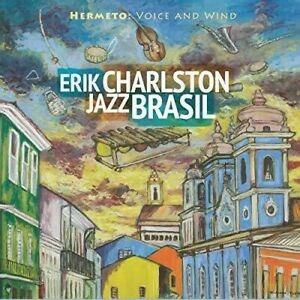 Hermeto. Voice and Wind - CD Audio di Erik Charlston