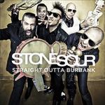 Straight Outta Burbank - Vinile LP di Stone Sour