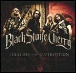 Folklore & Superstition (Special Touring Edition) - CD Audio di Black Stone Cherry