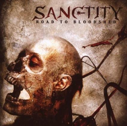 Road to Bloodshed - CD Audio di Sanctity