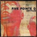 Untitled - CD Audio di Five Pointe O