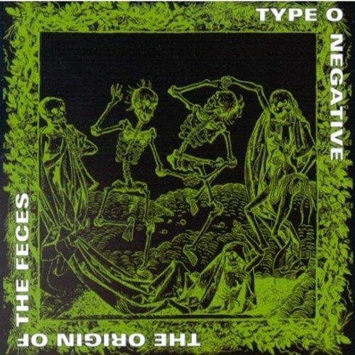 The Origin of the Feces - CD Audio di Type 0 Negative