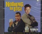 Nothing To Lose (Colonna Sonora) - CD Audio