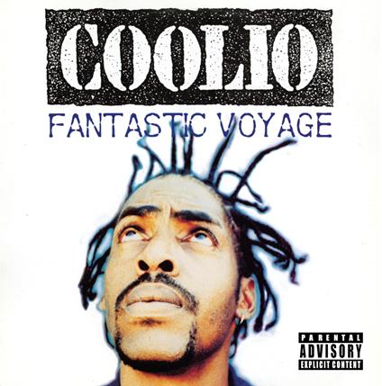 Fantastic Voyage (7") - Vinile 7'' di Coolio