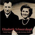 Registrazioni liederistiche giovanili per la radio tedesca - CD Audio di Elisabeth Schwarzkopf